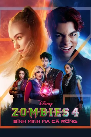 ZOMBIES 4: Bình Minh Ma Cà Rồng