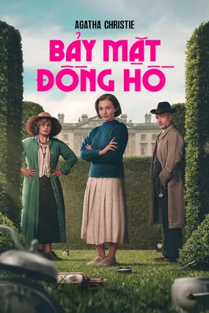 Agatha Christie: Bảy Mặt Đồng Hồ