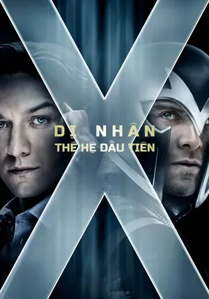 X-Men: Thế Hệ Đầu Tiên