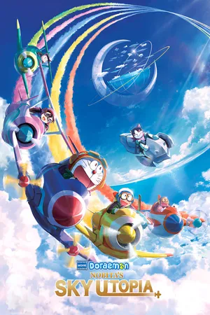 Doraemon: Nobita và Vùng Đất Lý Tưởng Trên Bầu Trời