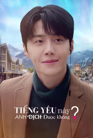 Tiếng Yêu Này, Anh Dịch Được Không?