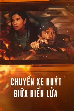Chuyến Xe Buýt Giữa Biển Lửa