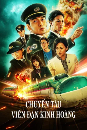 Chuyến Tàu Viên Đạn Kinh Hoàng