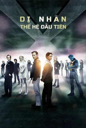 X-Men: Thế Hệ Đầu Tiên