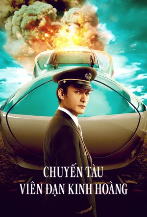 Chuyến Tàu Viên Đạn Kinh Hoàng
