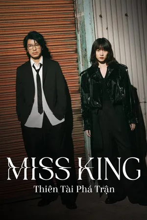 Miss King: Thiên Tài Phá Trận