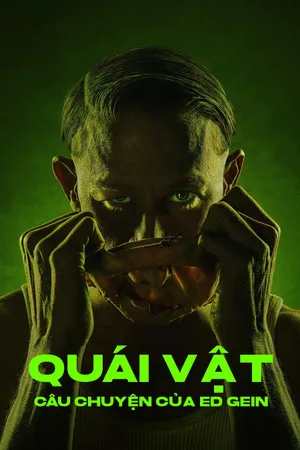 Quái Vật: Câu Chuyện Của Ed Gein